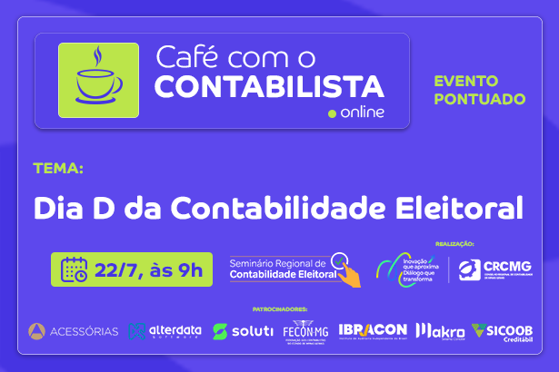 CRCMG realiza Café com o Contabilista dedicado ao “Dia D da Contabilidade Eleitoral”